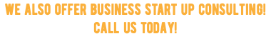 we also offer business start up consulting! call us today!